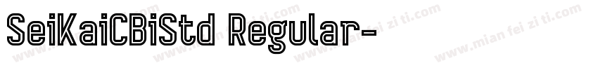 SeiKaiCBiStd Regular字体转换